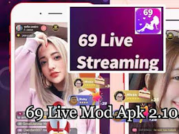 69 Live Mod Apk 2.10.4.3 Download Versi Terbaru 2024